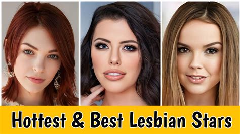 hottest lesbians|Top 35 Hottest & Best Lesbian Pornstars in Videos